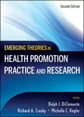 Emerging Theories in Health Promotion Practice and Research - Richard Crosby A.