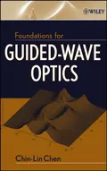 Foundations for Guided-Wave Optics - Chin-Lin  Chen