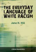 The Everyday Language of White Racism - Jane Hill H.