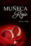 Muñeca roja - Alexa C. Pérez