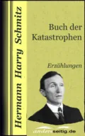 Buch der Katastrophen - Hermann Harry Schmitz