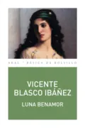Luna Benamor - Vicente Blasco Ibáñez