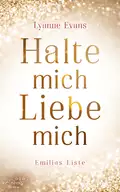 Halte mich - Liebe mich - Lyanne Evans