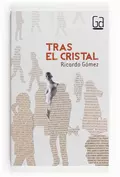 Tras el cristal - Ricardo Gómez Gil