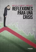 Reflexiones para una crisis - Mateo Clemente Andrada