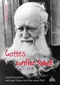 Gottes sanfter Rebell - Christian Feldmann