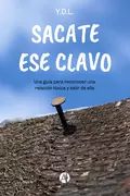 Sacate ese clavo - Y.D.L.