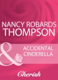 Accidental Cinderella - Nancy Robards Thompson