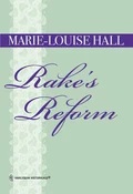 Rake's Reform - Marie-Louise Hall