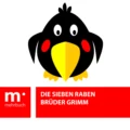 Die sieben Raben - Brüder Grimm