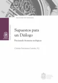 Supuestos para un diálogo - Cristián Sotomayor Larraín