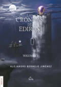 Las crónicas de Ediron - Alejandro Bermejo Jiménez