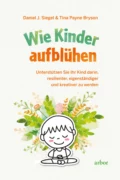 Wie Kinder aufblühen - Тина Пэйн Брайсон