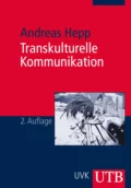 Transkulturelle Kommunikation - Andreas  Hepp