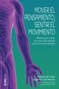 Mover el pensamiento,  sentir el movimiento - Maria del Mar Cegarra Cervantes