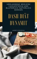DASH Diät Dynamit - André Sternberg