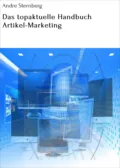 Das topaktuelle Handbuch Artikel-Marketing - André Sternberg