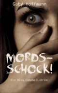 Mordsschock! - Gaby Hoffmann