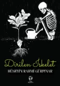 Dirilen İskelet - Hüseyin Rahmi Gürpınar