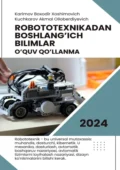 Robototexnikadan boshlang’ich bilimlar. O’quv qo’llanma - Boxodir Xoshimovich Karimov