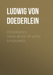 Döderlein\'s Hand-book of Latin Synonymes