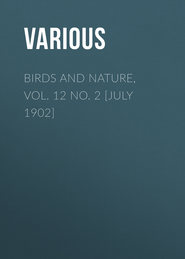 Birds and Nature, Vol. 12 No. 2 [July 1902]