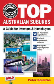 The Property Professor\'s Top Australian Suburbs. A Guide for Investors and Home Buyers