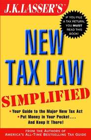 J.K. Lasser\'s New Tax Law Simplified