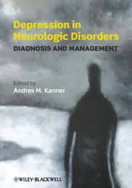 Depression in Neurologic Disorders. Diagnosis and Management