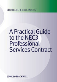 Practical Guide to the NEC3 Professional Services Contract