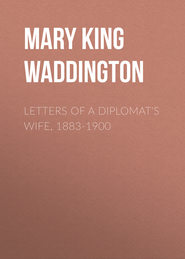 Letters of a Diplomat\'s Wife, 1883-1900