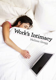 Work\'s Intimacy