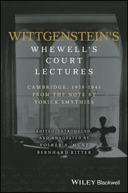 Wittgenstein\'s Whewell\'s Court Lectures