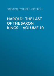 Harold : the Last of the Saxon Kings — Volume 10