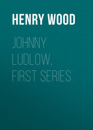 Johnny Ludlow, First Series