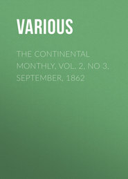 The Continental Monthly, Vol. 2, No 3,  September, 1862