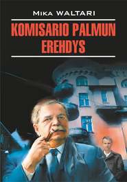 Komisario Palmun erehdys \/ Ошибка комиссара Палму. Книга для чтения на финском языке