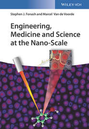 Engineering, Medicine and Science at the Nano-Scale