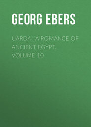 Uarda : a Romance of Ancient Egypt. Volume 10