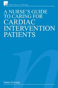 A Nurse\'s Guide to Caring for Cardiac Intervention Patients