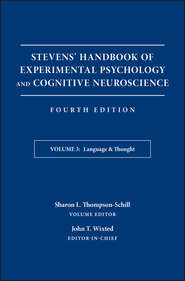 Stevens\' Handbook of Experimental Psychology and Cognitive Neuroscience, Language and Thought
