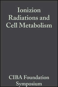 Ionizion Radiations and Cell Metabolism