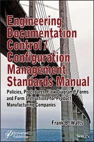 Engineering Documentation Control \/ Configuration Management Standards Manual