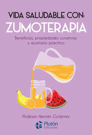 Vida saludable con: Zumoterapia