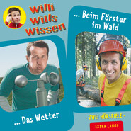 Willi wills wissen, Folge 10: Das Wetter \/ Beim Förster im Wald