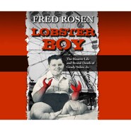 Lobster Boy (Unabridged)