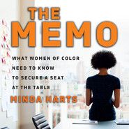 The Memo - What Women of Color Need to Know to Secure a Seat at the Table (Unabridged)