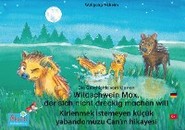 Die Geschichte vom kleinen Wildschwein Max, der sich nicht dreckig machen will. Deutsch-Türkisch. \/ Kirlenmek istemeyen küçük yabandomuzu Can\'ın hikayesi. Almanca-Türkce.
