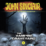John Sinclair Demon Hunter, Episode 6: The Vampire Graveyard