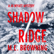 Shadow Ridge - A Jo Wyatt Mystery, Book 1 (Unabridged)
